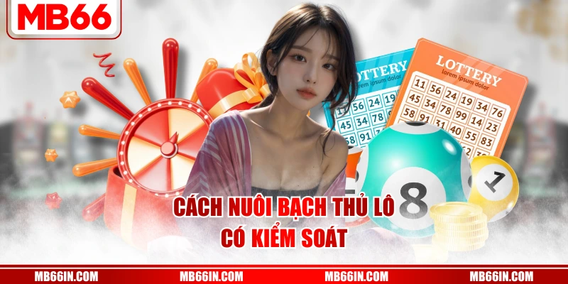 Cách nuôi bạch thủ lô có kiểm soát